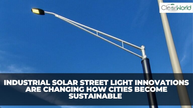 Industrial Solar Street Light Innovations are Changing How Cities Become Sustainable