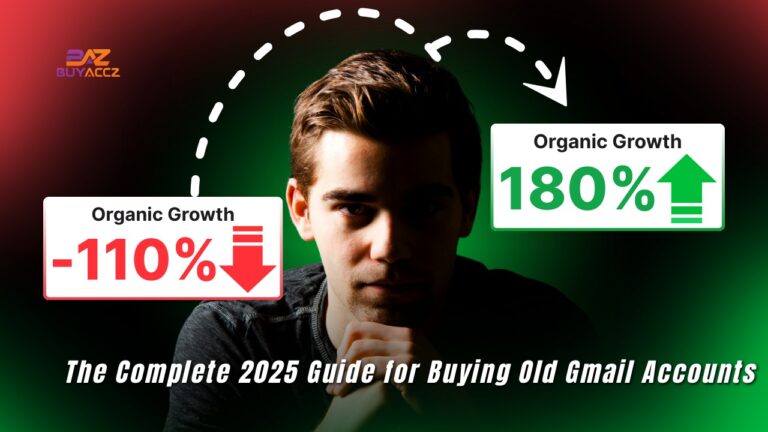 The Complete 2025 Guide for Buying Old Gmail Accounts
