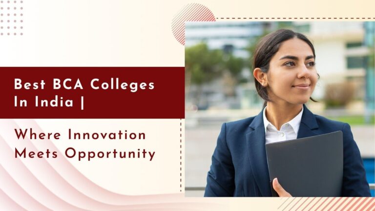 Your Gateway to the IT World: A Top BCA College in India Awaits You