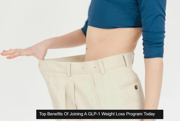 Top Benefits Of Joining A GLP-1 Weight Loss Program Today