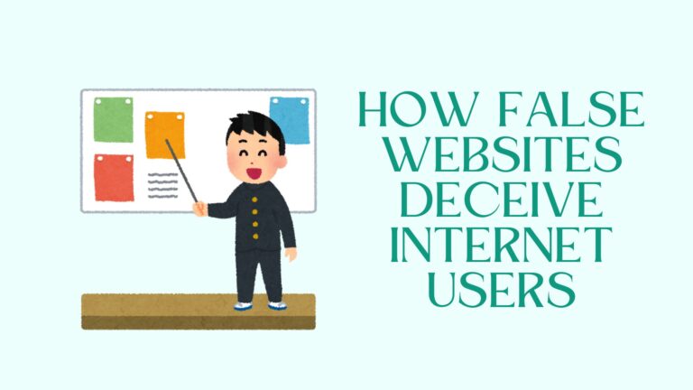 How False Websites Deceive Internet Users